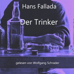 Der Trinker (MP3-Download) - Fallada, Hans