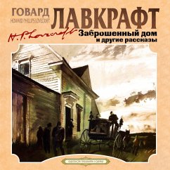 Zabroshenny dom i drugie rasskazy (MP3-Download) - Lovecraft, Howard Phillips