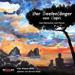 Der Seelenfänger von Capri: Von Menschen und Tieren (MP3-Download) - Dr., Klaus Witt