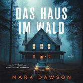 Das Haus im Wald - Krimi Hörbuch (MP3-Download) Das Haus im Wald - Krimi Hörbuch (MP3-Download)