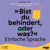"Bist du behindert, oder was?" in Einfacher Sprache (MP3-Download) "Bist du behindert, oder was?" in Einfacher Sprache (MP3-Download)