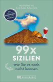 99 x Sizilien wie Sie es noch nicht kennen  (Mängelexemplar)