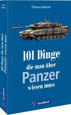 Cover 101 Dinge, die man über Panzer wissen muss 
