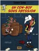 Les Aventures de Lucky Luke d'après Morris - Un cow-boy sous pression Les Aventures de Lucky Luke d'après Morris - Un cow-boy sous pression