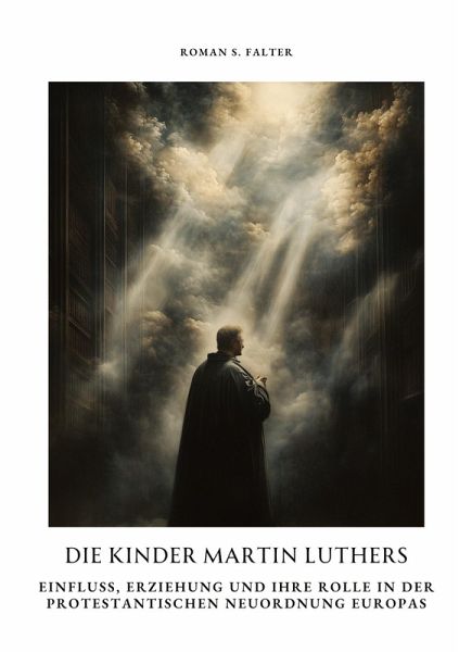 Die Kinder Martin Luthers