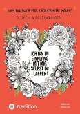 Das Malbuch für cholerische Mäuse Das Malbuch für cholerische Mäuse