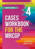 Cases Workbook for the MRCGP, fourth edition Cases Workbook for the MRCGP, fourth edition
