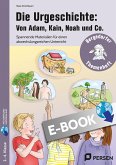 Die Urgeschichte: Von Adam, Kain, Noah und Co. (eBook, PDF)