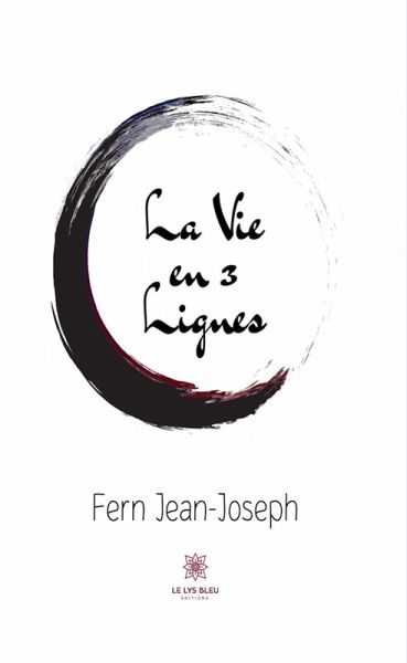 La vie en 3 lignes (eBook, ePUB)