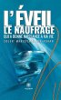 L'éveil : le naufrage qui a donné... - Bild 1