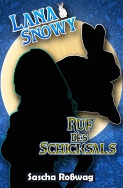 Cover Lana & Snowy - Ruf des Schicksals