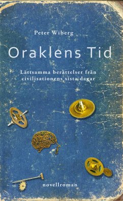 Oraklens tid - Wiberg, Peter