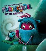 Muddelkuddel hat ein Haustier Muddelkuddel hat ein Haustier