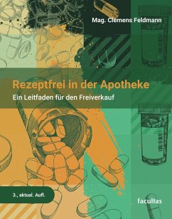 Rezeptfrei in der Apotheke - Feldmann, Clemens