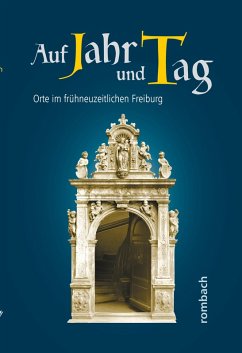 Cover Auf Jahr und Tag. Orte im frühneuzeitlichen Freiburg