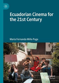 Ecuadorian Cinema for the 21st Century - Miño Puga, María Fernanda