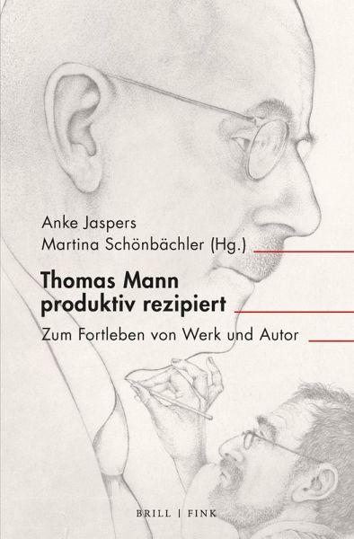 Thomas Mann produktiv rezipiert Thomas Mann produktiv rezipiert