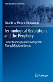 Technological Revolutions and the Periphery Technological Revolutions and the Periphery