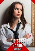 Die böse Bande (eBook, ePUB) Die böse Bande (eBook, ePUB)