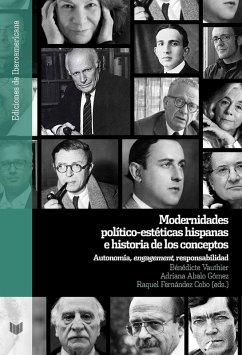 Cover Modernidades político-estéticas hispanas e historia de los conceptos : autonomía, 