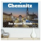 Chemnitz zur blauen Stunde (hochwertiger Premium Wandkalender 2025 DIN A2 quer), Kunstdruck in Hochglanz