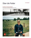 Über die Felder (eBook, ePUB)