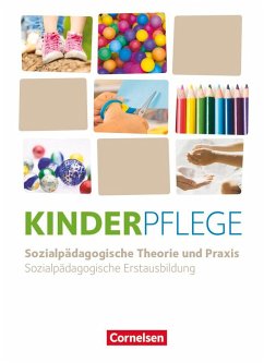 Kinderpflege - Sozialpädagogische Theorie und Praxis - Neubearbeitung 2025 - Schulbuch - AL-HAFEZ, Tarek;Diekert, Katrin;Grybeck, Caroline