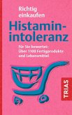 Richtig einkaufen Histamin-Intoleranz Richtig einkaufen Histamin-Intoleranz