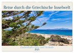 Reise durch die Griechische Inselwelt (Wandkalender 2025 DIN A2 quer), CALVENDO Monatskalender