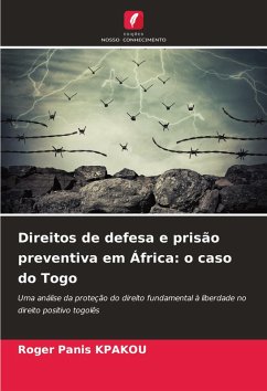 Direitos de defesa e prisão preventiva em África: o caso do Togo Cover Direitos de defesa e prisão preventiva em África: o caso do Togo