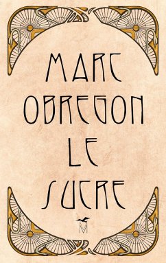 Le sucre - Obregon, Marc