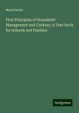 First Principles of Household Management and Cookery: A Text-book for Schools and Families