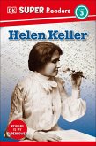 DK Super Readers Level 3 Helen Keller DK Super Readers Level 3 Helen Keller