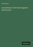 Annual Report of the State Engineer and Surveyor