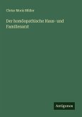 Der homöopathische Haus- und Familienarzt Der homöopathische Haus- und Familienarzt