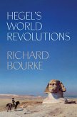 Hegel's World Revolutions Hegel's World Revolutions