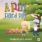 A Fun Filled Day A Fun Filled Day