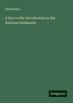A Key to the Introduction to the National Arithmetic - Anonymous