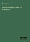 An Elementary Course of Civil Engineering