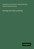 Dyeing and calico printing Dyeing and calico printing