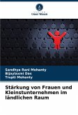Stärkung von Frauen und Kleinstunternehmen im ländlichen Raum Stärkung von Frauen und Kleinstunternehmen im ländlichen Raum