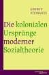 Die kolonialen Ursprünge moderner... - Bild 1
