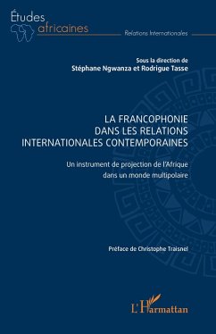 Cover La Francophonie dans les relations internationales contemporaines