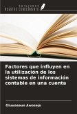 Factores que influyen en la utilización de los sistemas de información contable en una cuenta