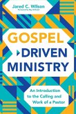 Gospel-Driven Ministry Gospel-Driven Ministry