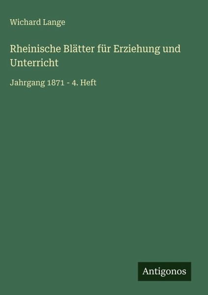 Rheinische Blätter für Erziehung und Unterricht Rheinische Blätter für Erziehung und Unterricht