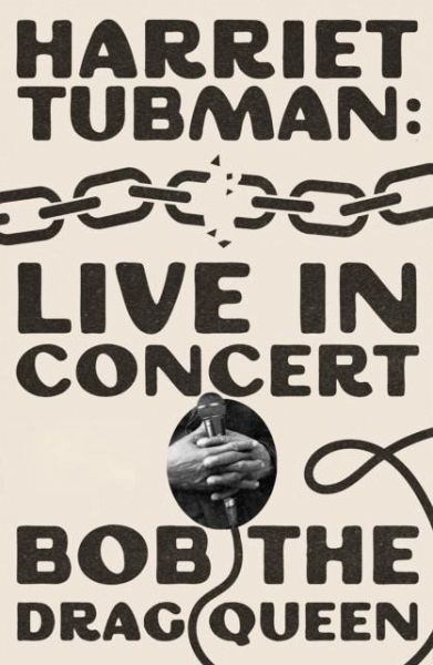 Harriet Tubman: Live in Concert Harriet Tubman: Live in Concert
