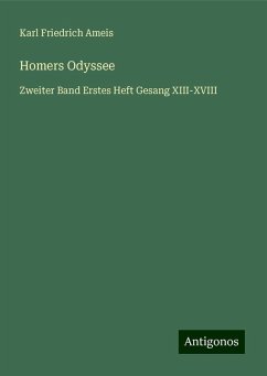 Homers Odyssee - Ameis, Karl Friedrich