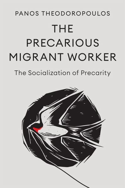 The Precarious Migrant Worker The Precarious Migrant Worker