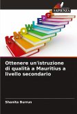 Ottenere un'istruzione di qualità a Mauritius a livello secondario Ottenere un'istruzione di qualità a Mauritius a livello secondario